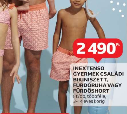 INEXTENSO GYERMEK CSALÁDI BIKINISZETT, FÜRDŐRUHA VAGY FÜRDŐSHORT