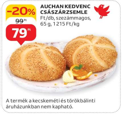 AUCHAN KEDVENC CSÁSZÁRZSEMLE