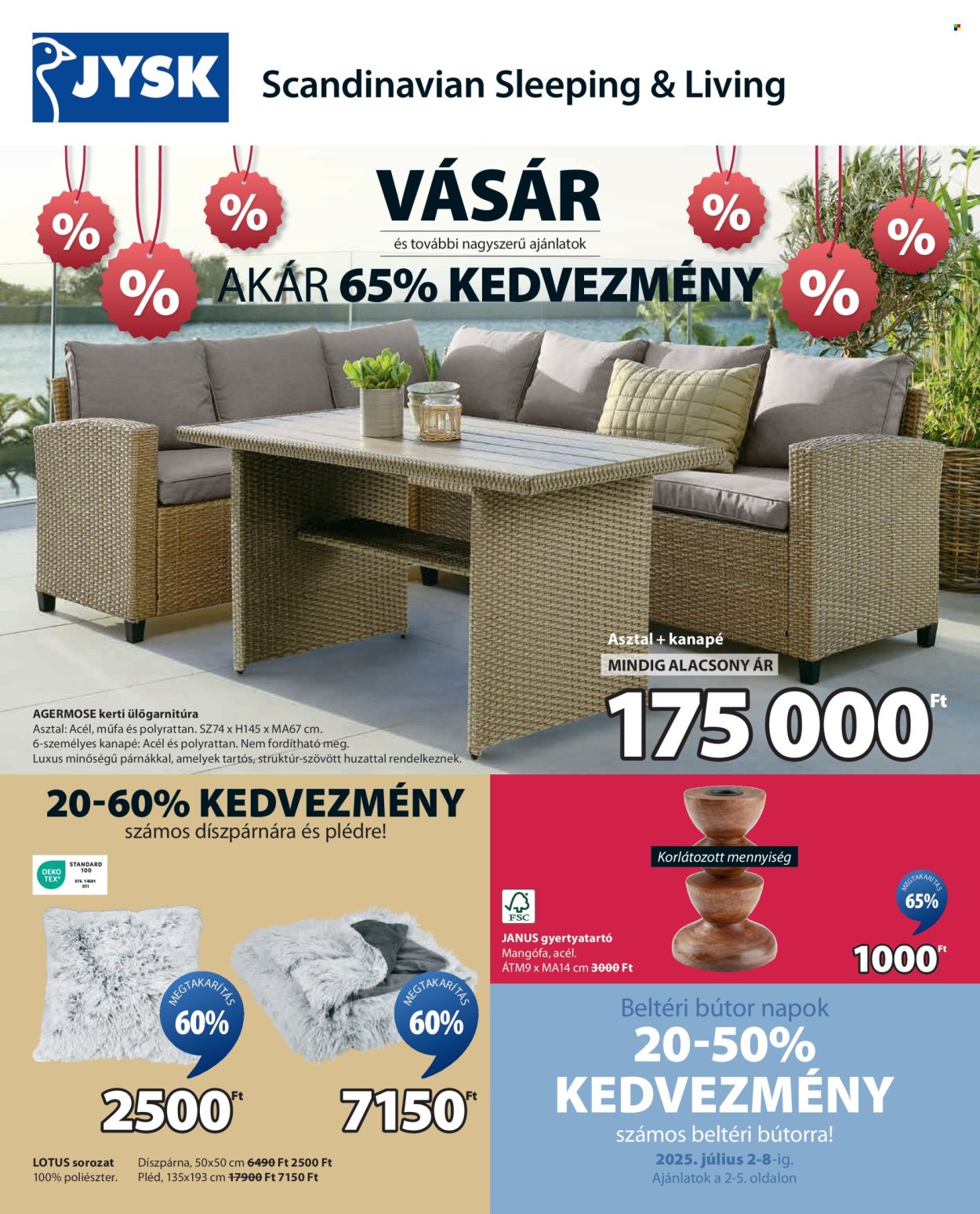 JYSK akciós újság érvényes:  - 2025.07.02 - 2025.07.29. 1. oldal Oldal 1