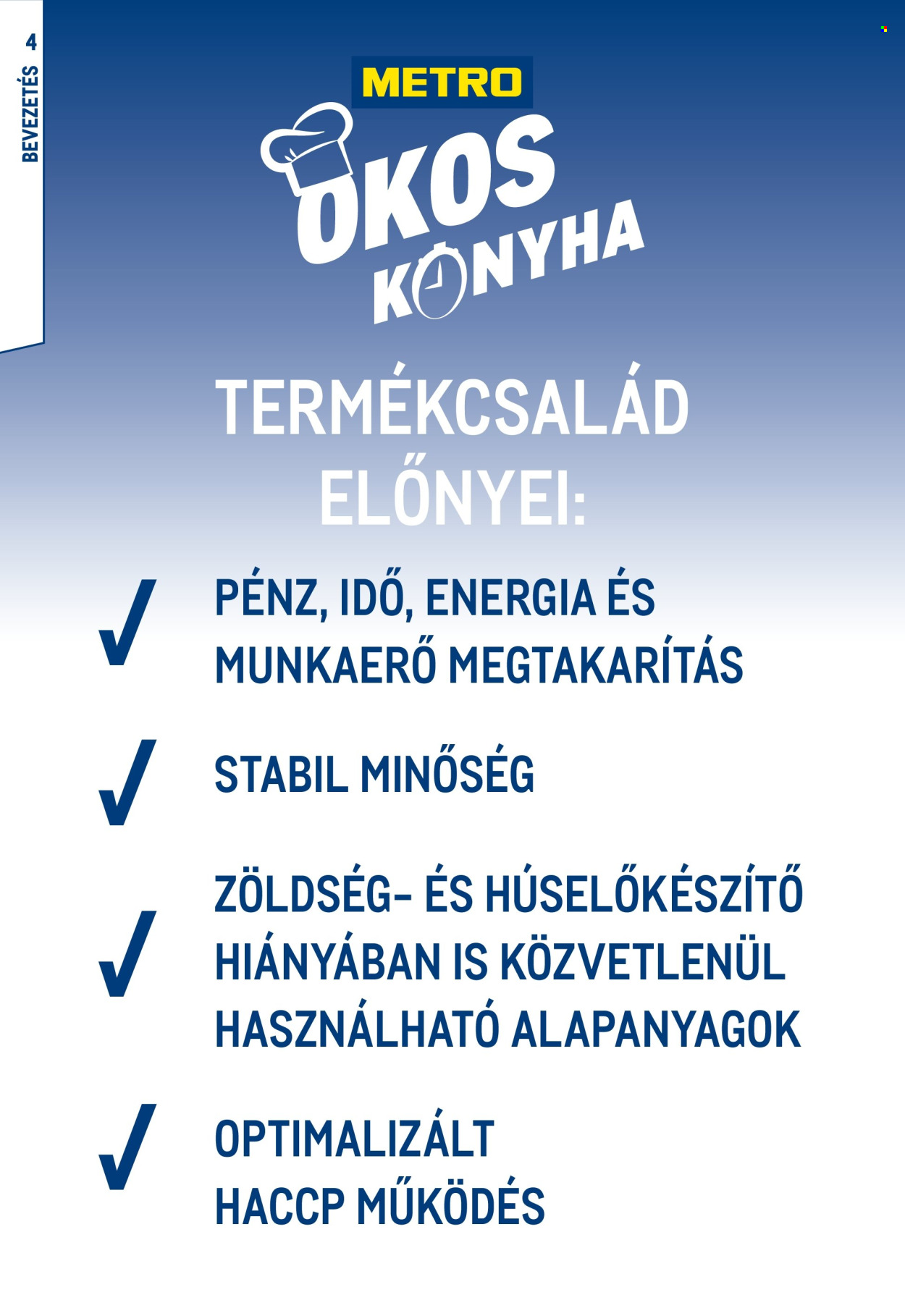 Metro akciós újság érvényes: . 4. oldal Oldal 4