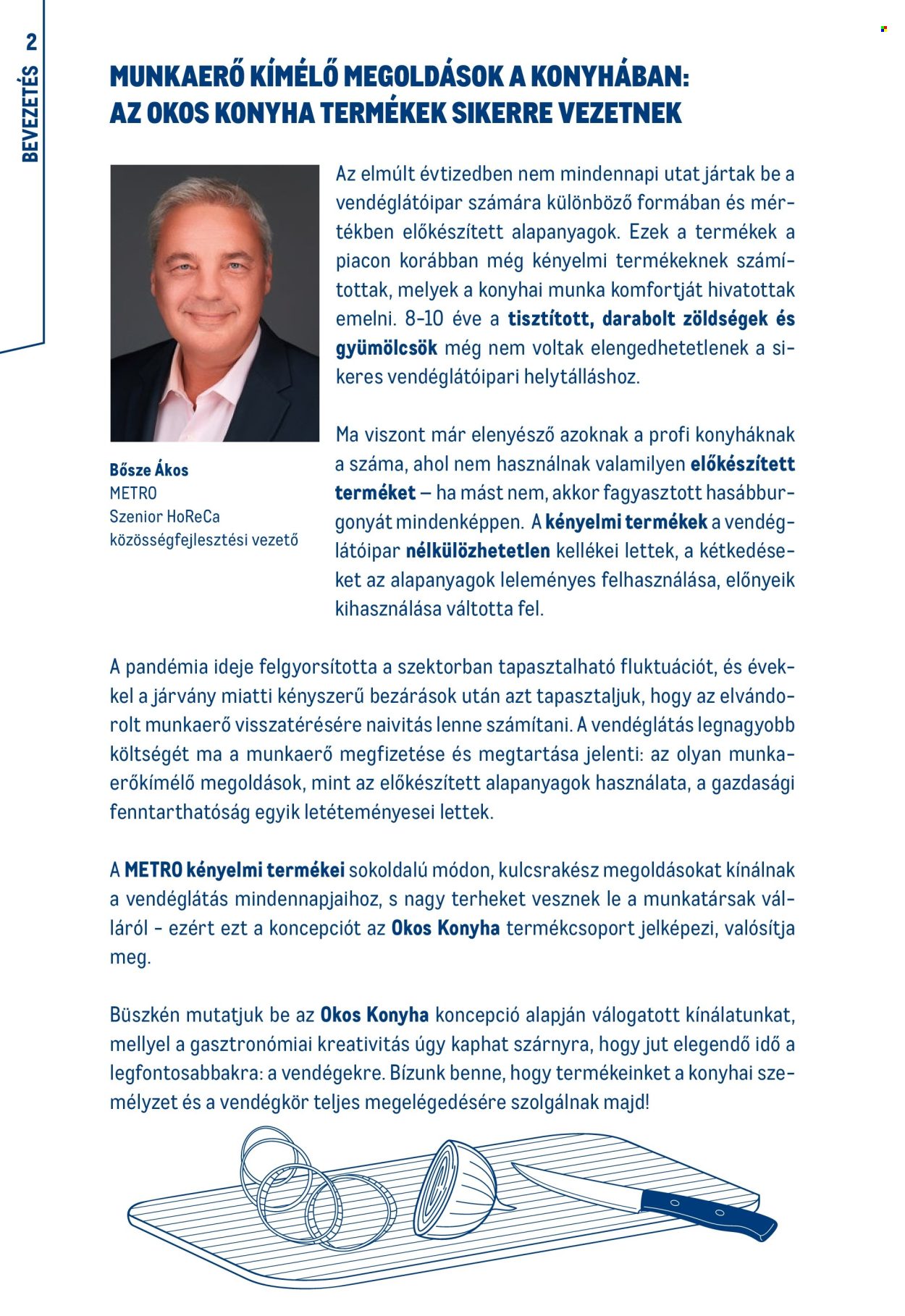 Metro akciós újság érvényes: . 2. oldal Oldal 2