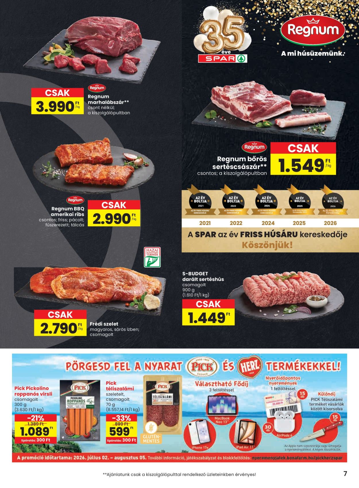 SPAR akciós újság érvényes:  - 2026.07.02 - 2026.07.08. 7. oldal Oldal 7