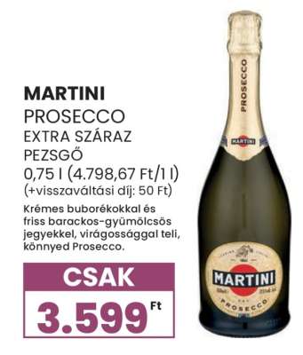 MARTINI PROSECCO EXTRA SZÁRAZ PEZSGŐ