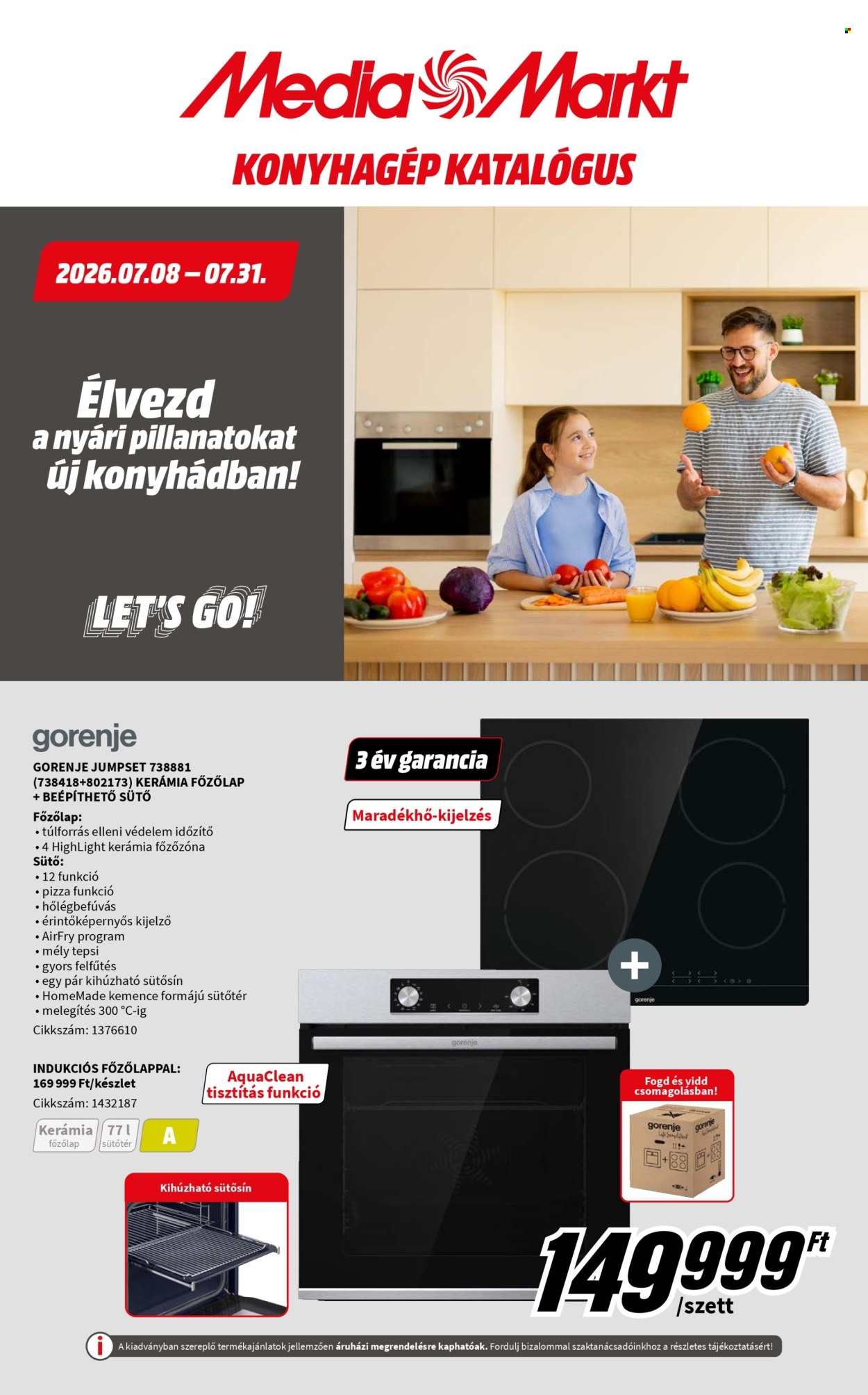MediaMarkt akciós újság érvényes:  - 2026.07.08 - 2026.07.31. 1. oldal Oldal 1
