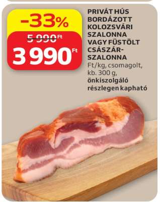 PRIVÁT HÚS BORDÁZOTT KOLOZSVÁRI SZALONNA VAGY FÜSTÖLT CSÁSZÁR-SZALONNA