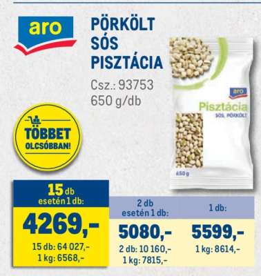 aro PÖRKÖLT SÓS PISZTÁCIA