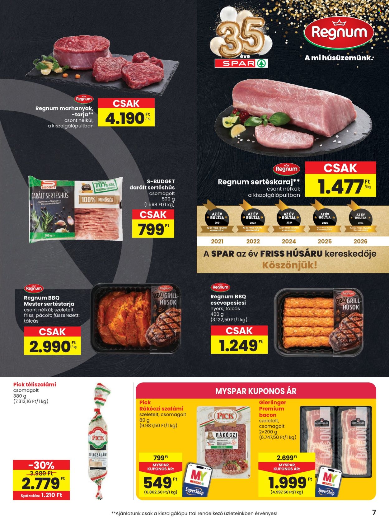 SPAR akciós újság érvényes:  - 2026.08.19 - 2026.08.26. 7. oldal Oldal 7
