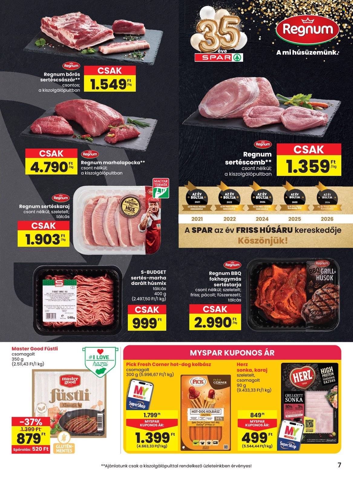 SPAR akciós újság érvényes:  - 2026.08.27 - 2026.09.02. 7. oldal Oldal 7