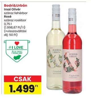 Bodri&Urbán Irsai Olivér száraz fehérbor Rosé száraz rosébor