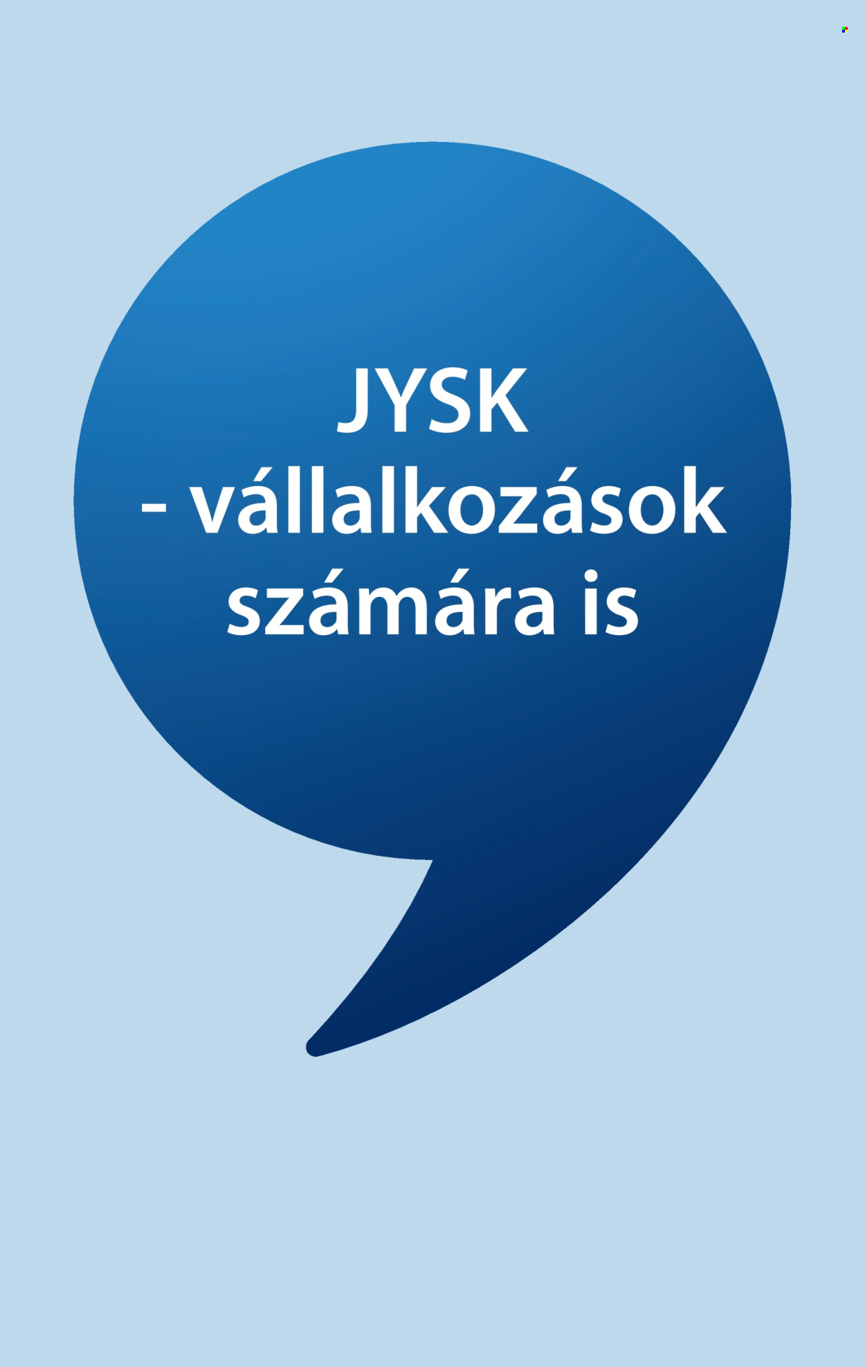 JYSK akciós újság érvényes:  - 2026.09.02 - 2026.10.13. 1. oldal Oldal 1