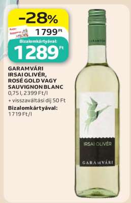 GARAMVÁRI IRSAI OLIVÉR, ROSÉ GOLD VAGY SAUVIGNON BLANC