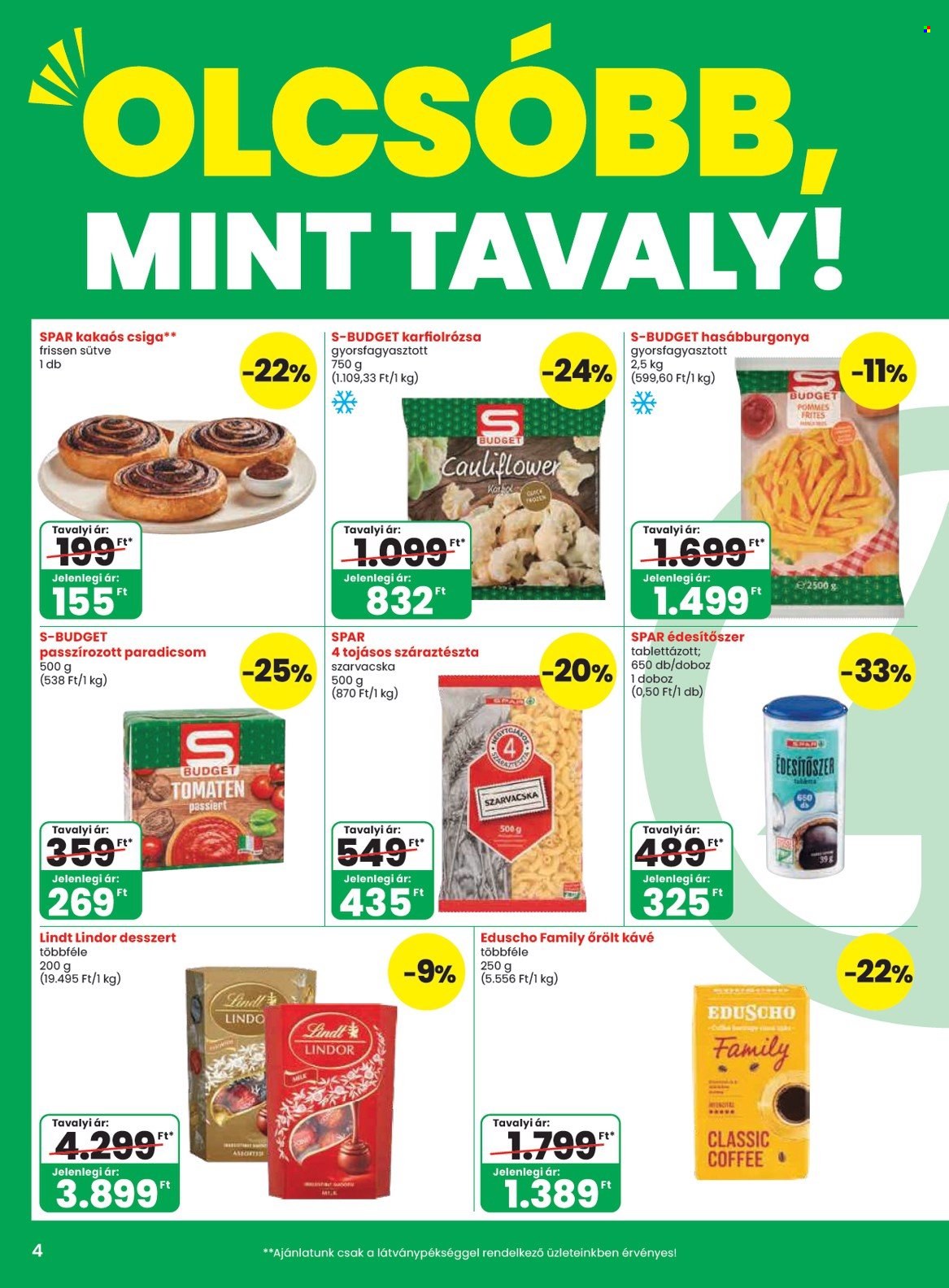 SPAR akciós újság érvényes:  - 2026.10.08 - 2026.10.14. 4. oldal Oldal 4