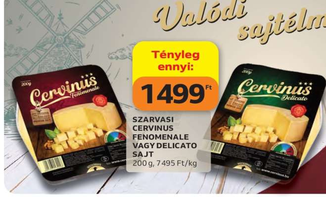 SZARVASI CERVINUS FENOMENALE VAGY DELICATO SAJT