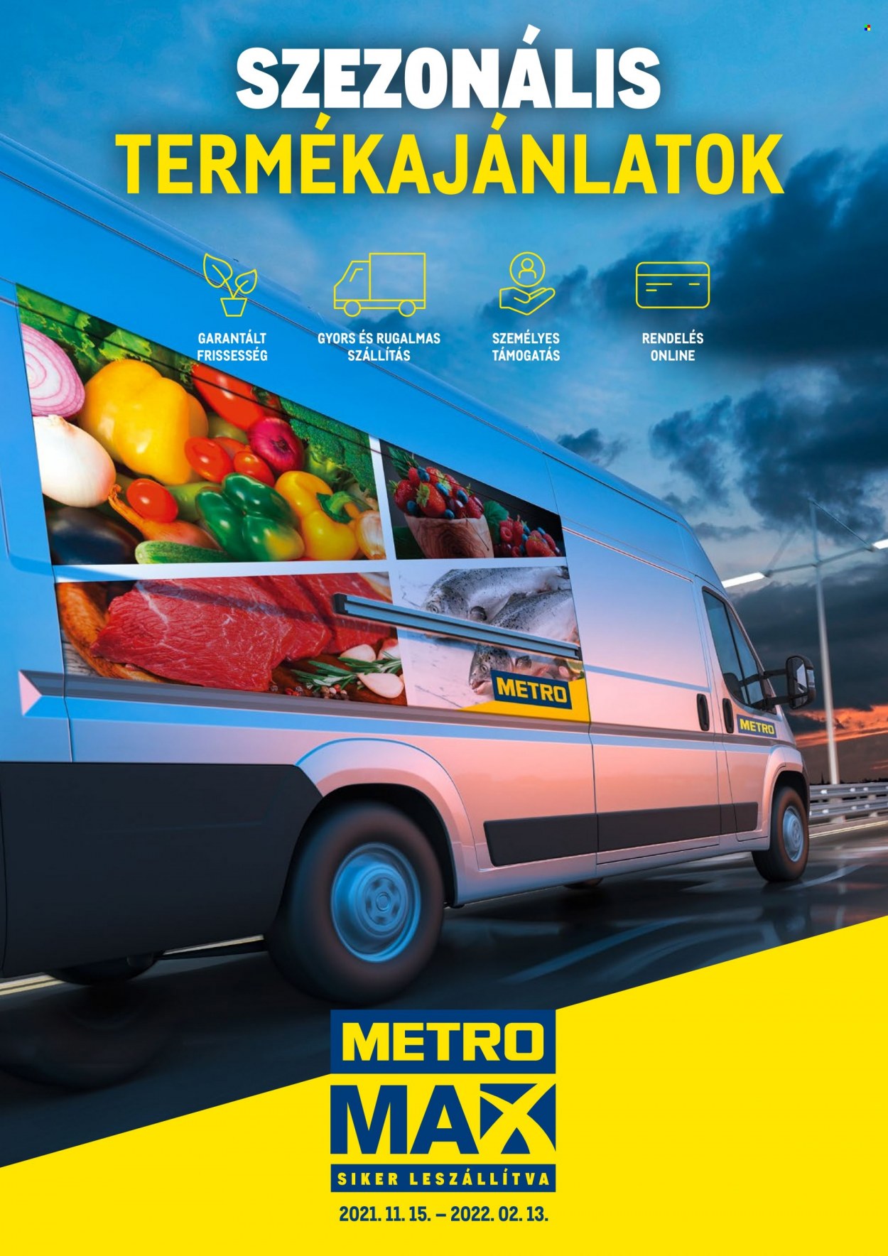Metro akciós újság érvényes:  - 2021.11.15 - 2022.02.13. 1. oldal